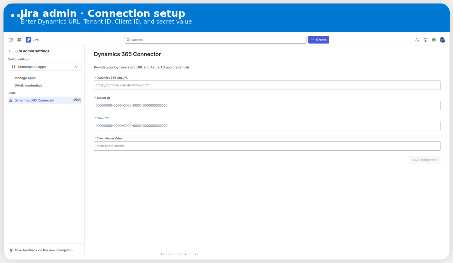 Real Jira admin screenshot showing the Dynamics 365 Connector connection setup screen with Organization URL, Tenant ID, Client ID, and Client Secret Value.